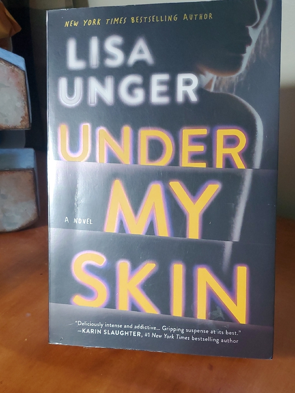 Under My Skin by Lisa Unger - Black & Yellow cover